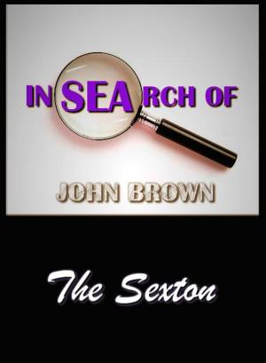 Cover of In Search of John Brown - The Sexton