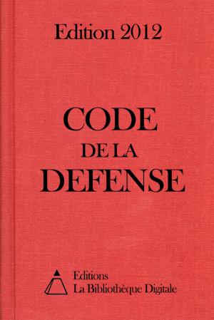 Cover of the book Code de la Défense (France) - Edition 2012 by Julien Offray de La Mettrie