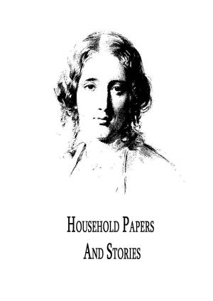 Cover of the book Household Papers and Stories by Julius Cæsar