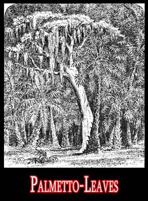 Cover of the book Palmetto-Leaves by Edward Bulwer Lytton