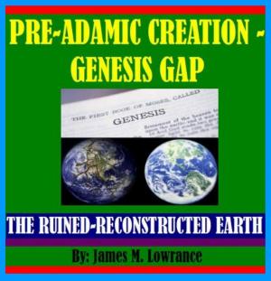 Book cover of PreAdamic Creation - Genesis Gap