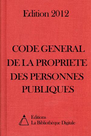 Cover of the book Code général de la propriété des personnes publiques (France) - Edition 2012 by Platon