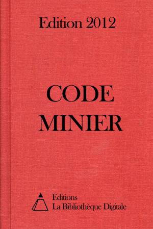 Cover of the book Code minier (France) - Edition 2012 by Etienne de La Boétie