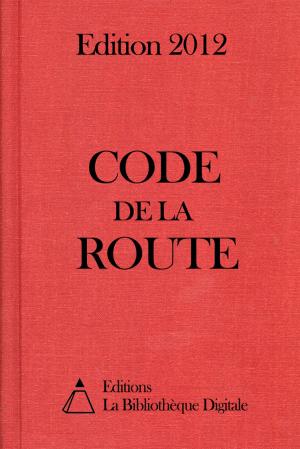 bigCover of the book Code de la route (France) - Edition 2012 by 