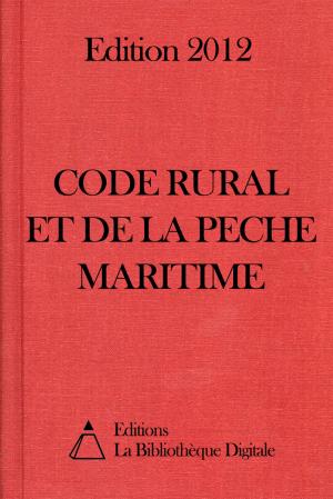 Cover of the book Code rural et de la pêche maritime (France) - Edition 2012 by Saint-René Taillandier