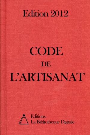 Cover of the book Code de l'Artisanat (France) - Edition 2012 by Charles Augustin Sainte-Beuve