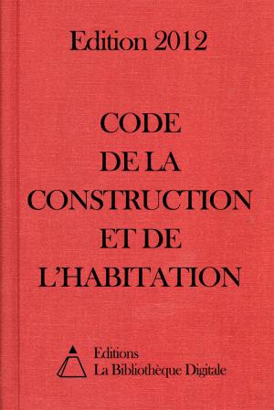 Cover of the book Code de la construction et de l'habitation (France) - Edition 2012 by Guillaume Lejean