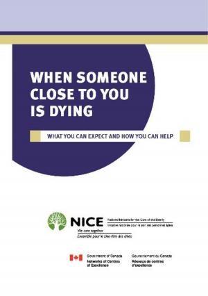 Cover of the book When Someone Close To You Is Dying by National Initiative for the Care of the Elderly