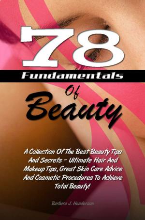 Cover of the book 78 Fundamentals Of Beauty by Glenda F. Beckwood