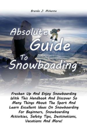 Cover of Absolute Guide To Snowboarding