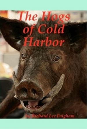 Book cover of The Hogs of Cold Harbor