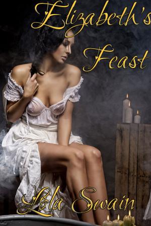 Cover of the book Eight Maids A Milking Elizabeth's Feast by Lola Swain
