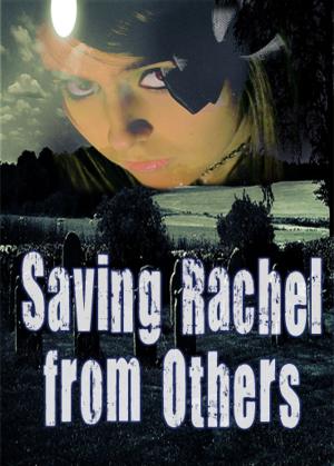 Cover of Saving Rachel from Others - Paranormal Vampire Romance Suspense Series Book 3