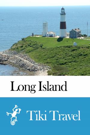 Cover of Long Island Travel Guide - Tiki Travel