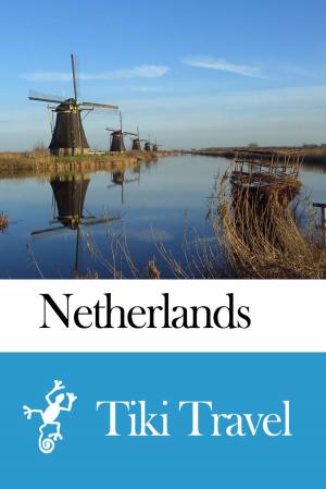 bigCover of the book Netherlands Travel Guide - Tiki Travel by 