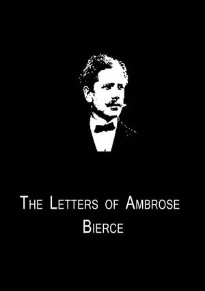 Book cover of The Letters Of Ambrose Bierce