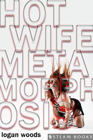 Cover of the book Hot Wife Metamorphosis by Jeanette Lavia, Steam Books