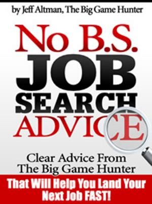 Cover of the book No B.S. Job Search Advice by Shelagh McNally
