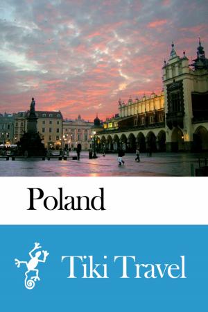 Cover of the book Poland Travel Guide - Tiki Travel by Tiki Travel