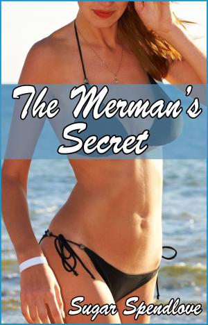 Cover of the book The Merman's Secret by Sugar Spendlove