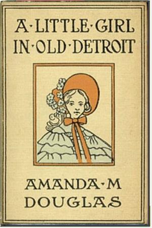 Cover of A Little Girl in Old Detroit