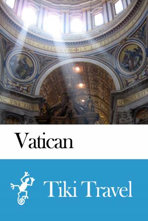 Cover of the book Vatican Travel Guide - Tiki Travel by Tiki Travel