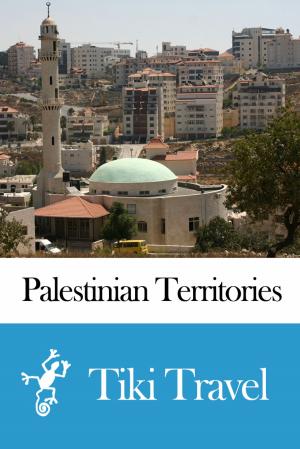 Cover of Palestinian Territories Travel Guide - Tiki Travel