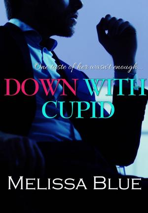 Cover of the book Down With Cupid by Veronica Locke
