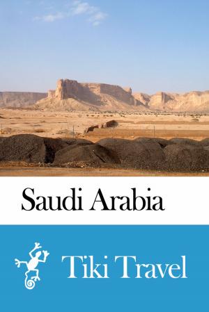 Book cover of Saudi Arabia Travel Guide - Tiki Travel