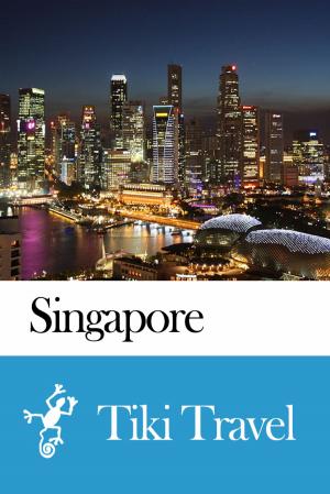 Cover of the book Singapore Travel Guide - Tiki Travel by Tiki Travel