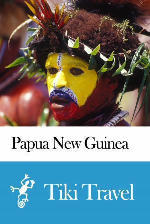 bigCover of the book Papua New Guinea Travel Guide - Tiki Travel by 