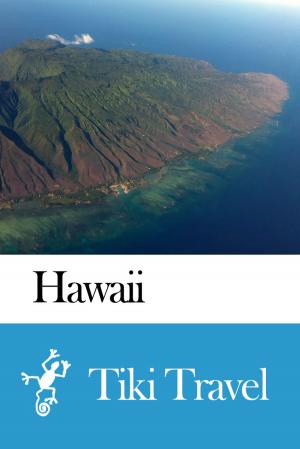 Book cover of Hawaii Travel Guide - Tiki Travel