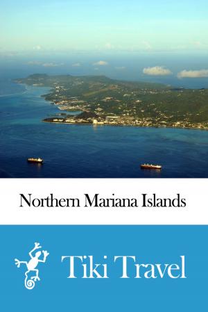 Book cover of Northern Mariana Islands Travel Guide - Tiki Travel