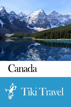 Cover of the book Canada Travel Guide - Tiki Travel by France Rivet
