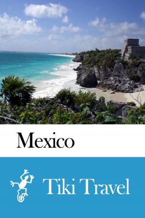 Cover of Mexico Travel Guide - Tiki Travel