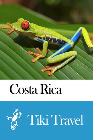 Cover of the book Costa Rica Travel Guide - Tiki Travel by Tiki Travel