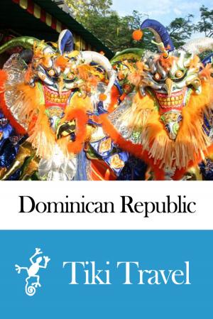 Cover of the book Dominican Republic Travel Guide - Tiki Travel by June N aylor, George Toomer, cover illustration