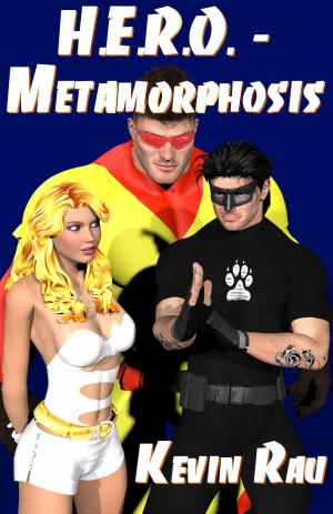 Cover of the book H.E.R.O. - Metamorphosis by Melissa Wright