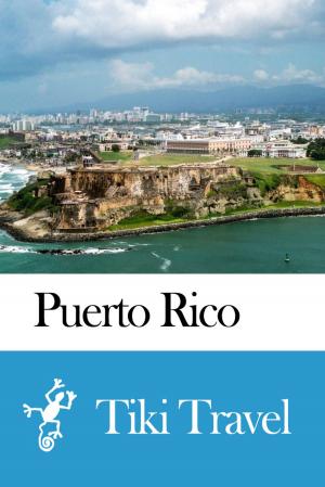Cover of the book Puerto Rico Travel Guide - Tiki Travel by Tiki Travel