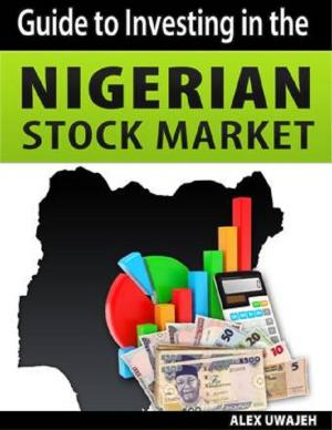 Cover of Guide to Investing in the Nigerian Stock Market (Investing, Finance, Business, Stock market)