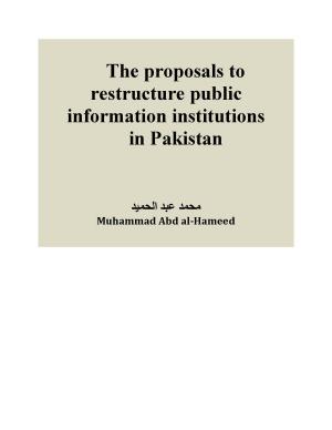 Book cover of The proposals to restructure public information institutions in Pakistan