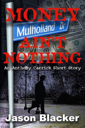 Cover of the book Money Ain't Nothing by Cedric Balmore