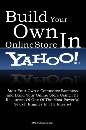 Book cover of Build Your Own Online Store In Yahoo