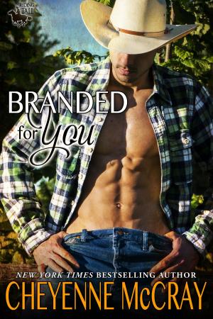 Cover of the book Branded For You by Cheyenne McCray