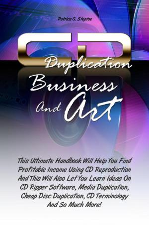 Cover of the book CD Duplication Business And Art by Carl M. Mcclain