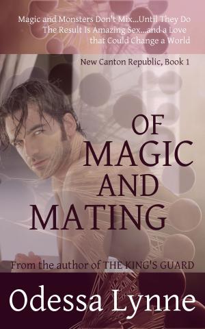 Cover of the book Of Magic and Mating by Lynne Sterley