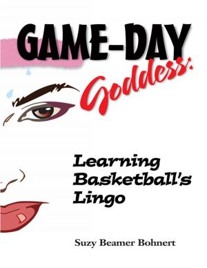 Book cover of Game-Day Goddess: Learning Basketball's Lingo