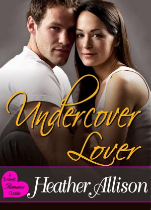 Cover of the book Undercover Lover - A Sweet Romance Classic by Sharon Fiffer