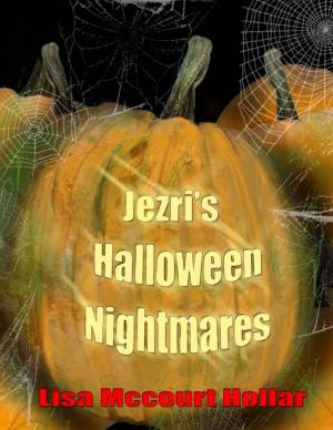 Cover of the book Jezri's Halloween Nightmares by Lisa McCourt Hollar, Jeffrey Hollar