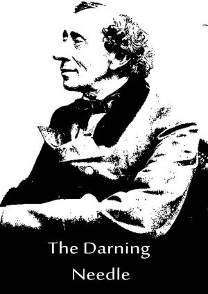 Cover of the book The Darning Needle by Nathaniel Hawthorne